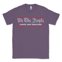 Lavender we the people have had enough   anti government political t shirt Classic Tee - longCreatives