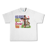 Lunar Rock Oh how he loves us Easter Day Urban Heavy Tee - CowGirlArtShop