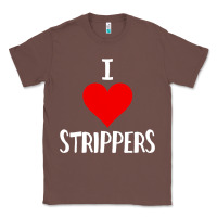 Chestnut I Love Strippers Funny Sex gift Classic Tee - longCreatives