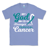 Colony Blue My God is Stronger Than Cervical Cancer Awareness Warrior Classic Tee - longCreatives