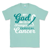 Seafoam My God is Stronger Than Cervical Cancer Awareness Warrior Classic Tee - longCreatives