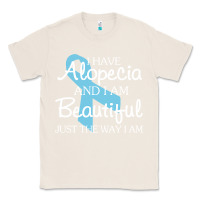 Natural I Have Alopecia Awareness, I Am Beautiful Just Th Classic Tee - longCreatives