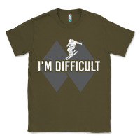Army Green I'm Difficult Double Black Diamond Skiing Classic Tee - longCreatives