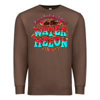 Chestnut if you drink dont drive do the watermelon Premium Sweatshirt - AdoDesignShop