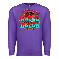 Purple if you drink dont drive do the watermelon Premium Sweatshirt - AdoDesignShop