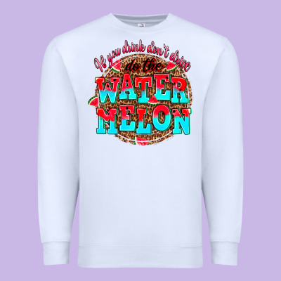 If You Drink Dont Drive Do The Watermelon Premium Sweatshirt Designed By Adodesignshop