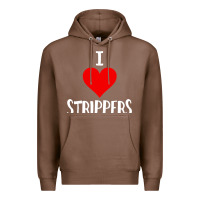 Chestnut I Love Strippers Funny Sex gift Premium Hoodie - longCreatives