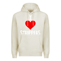 Oatmeal Heather I Love Strippers Funny Sex gift Premium Hoodie - longCreatives