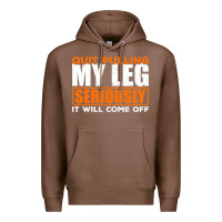 Chestnut Quit Pulling My Leg Ampu Wheelchair Prosthetic Premium Hoodie - longCreatives