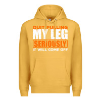 Mustard Quit Pulling My Leg Ampu Wheelchair Prosthetic Premium Hoodie - longCreatives