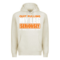 Oatmeal Heather Quit Pulling My Leg Ampu Wheelchair Prosthetic Premium Hoodie - longCreatives
