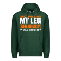Sports Green Quit Pulling My Leg Ampu Wheelchair Prosthetic Premium Hoodie - longCreatives