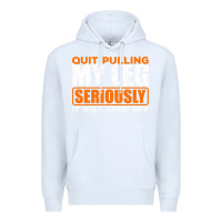 White Quit Pulling My Leg Ampu Wheelchair Prosthetic Premium Hoodie - longCreatives