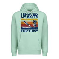 Seafoam Nice I Shaved My Balls For This Vintage Premium Hoodie - longCreatives