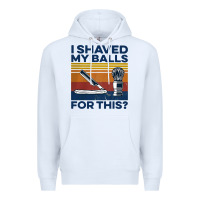 White Nice I Shaved My Balls For This Vintage Premium Hoodie - longCreatives