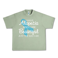 Oil Green I Have Alopecia Awareness, I Am Beautiful Just Th Urban Heavy Tee - longCreatives
