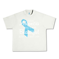 Pistachio I Have Alopecia Awareness, I Am Beautiful Just Th Urban Heavy Tee - longCreatives