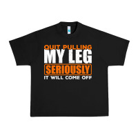 Black Quit Pulling My Leg Ampu Wheelchair Prosthetic Urban Heavy Tee - longCreatives