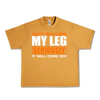 Peanut Butter Quit Pulling My Leg Ampu Wheelchair Prosthetic Urban Heavy Tee - longCreatives
