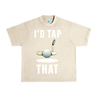 Sandshell I'd Tap That TFunny Golf Urban Heavy Tee - longCreatives