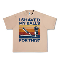 Burro Nice I Shaved My Balls For This Vintage Urban Heavy Tee - longCreatives