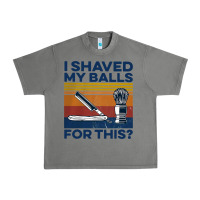 Tornado Nice I Shaved My Balls For This Vintage Urban Heavy Tee - longCreatives