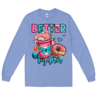 Colony Blue better together donut and coffee valentines day Long Sleeve Tee - OliviaCreatesArt