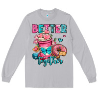 Moon Dust better together donut and coffee valentines day Long Sleeve Tee - OliviaCreatesArt