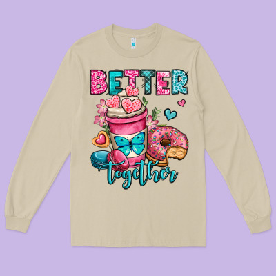 Better Together Donut And Coffee Valentines Day Long Sleeve Tee Designed By Oliviacreatesart