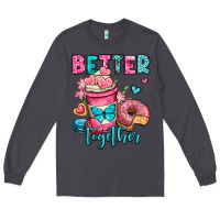Smoke better together donut and coffee valentines day Long Sleeve Tee - OliviaCreatesArt