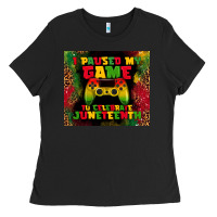 Black i paused my game Ladies Tee - TumblerDesignByShophia