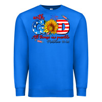 True Royal with god all things are possible usa Premium Sweatshirt - AdoDesignShop