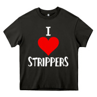 Asphalt I Love Strippers Funny Sex gift Heavy Core Tee - longCreatives