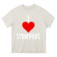 Cream I Love Strippers Funny Sex gift Heavy Core Tee - longCreatives