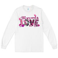 White All you need is love Valentine's Day Long Sleeve Tee - FaDigitalArtStudio