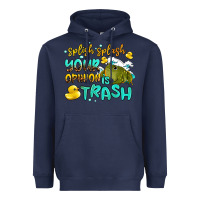 Navy splish splash your opinion is trash Heavyweight Hoodie - AdoDesignShop