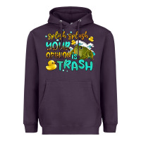 Plum splish splash your opinion is trash Heavyweight Hoodie - AdoDesignShop