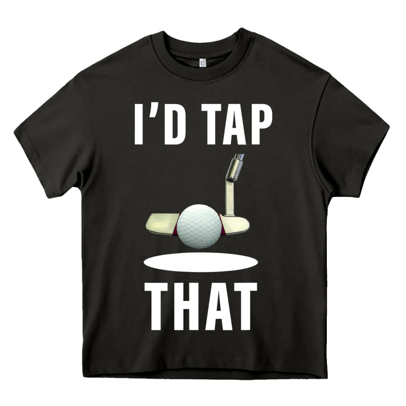 I'd Tap That Tfunny Golf Heavy Core Tee by longCreatives | Teevron