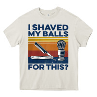 Cream Nice I Shaved My Balls For This Vintage Heavy Core Tee - longCreatives