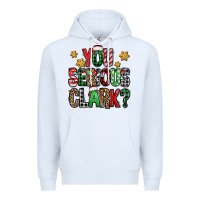 White you serious clark Christmas vacation Premium Hoodie - Jasminsmagicworld