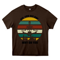 Chocolate Brown Eff You See Kay Why Oh You Heavy Core Tee - Bettercallsaul