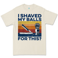Bone Nice I Shaved My Balls For This Vintage Premium Tee - longCreatives