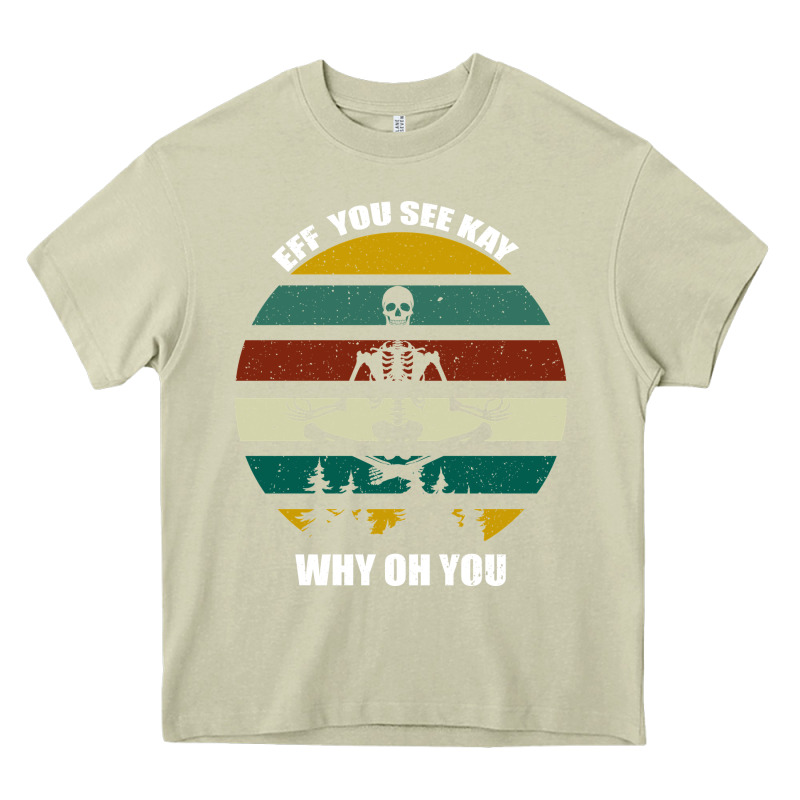Eff You See Kay Why Oh You Heavy Core Tee by Bettercallsaul | Teevron