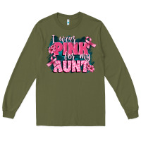Army Green i wear pink for my aunt Long Sleeve Tee - FaDigitalArtStudio