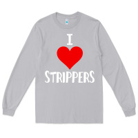 Moon Dust I Love Strippers Funny Sex gift Long Sleeve Tee - longCreatives