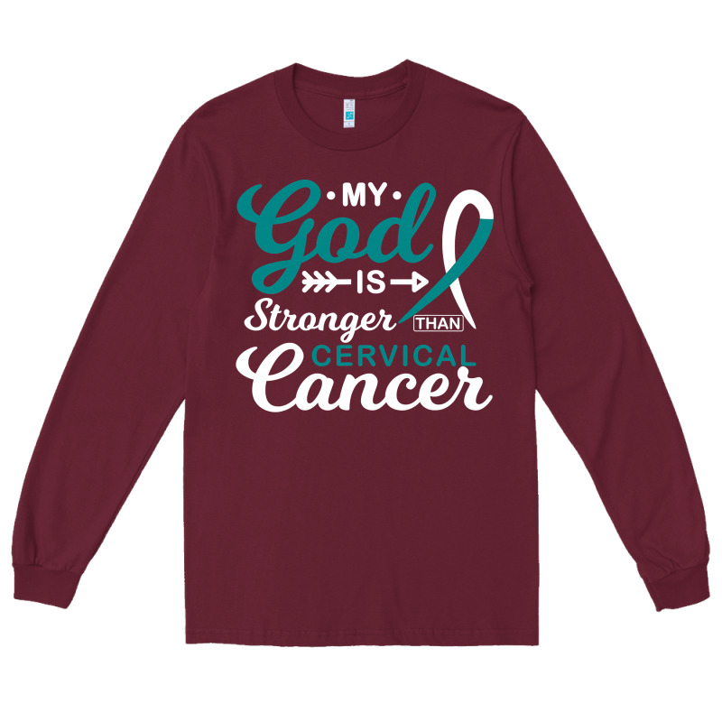 My God Is Stronger Than Cervical Cancer Awareness Warrior Long Sleeve Tee by longCreatives | Teevron