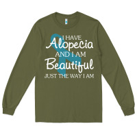 I Have Alopecia Awareness, I Am Beautiful Just Th Long Sleeve Tee | Teevron