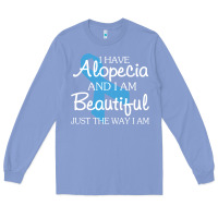 Colony Blue I Have Alopecia Awareness, I Am Beautiful Just Th Long Sleeve Tee - longCreatives