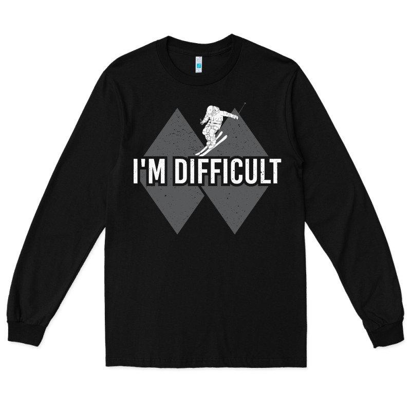 I'm Difficult Double Black Diamond Skiing Long Sleeve Tee by longCreatives | Teevron