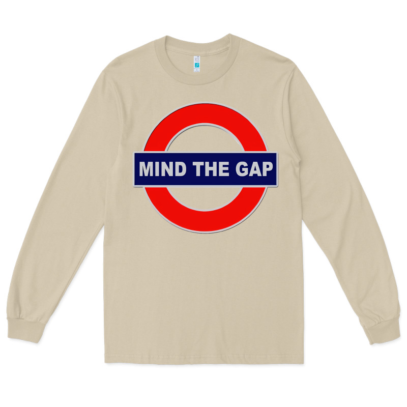 Mind The Gap Long Sleeve Tee by longCreatives | Teevron